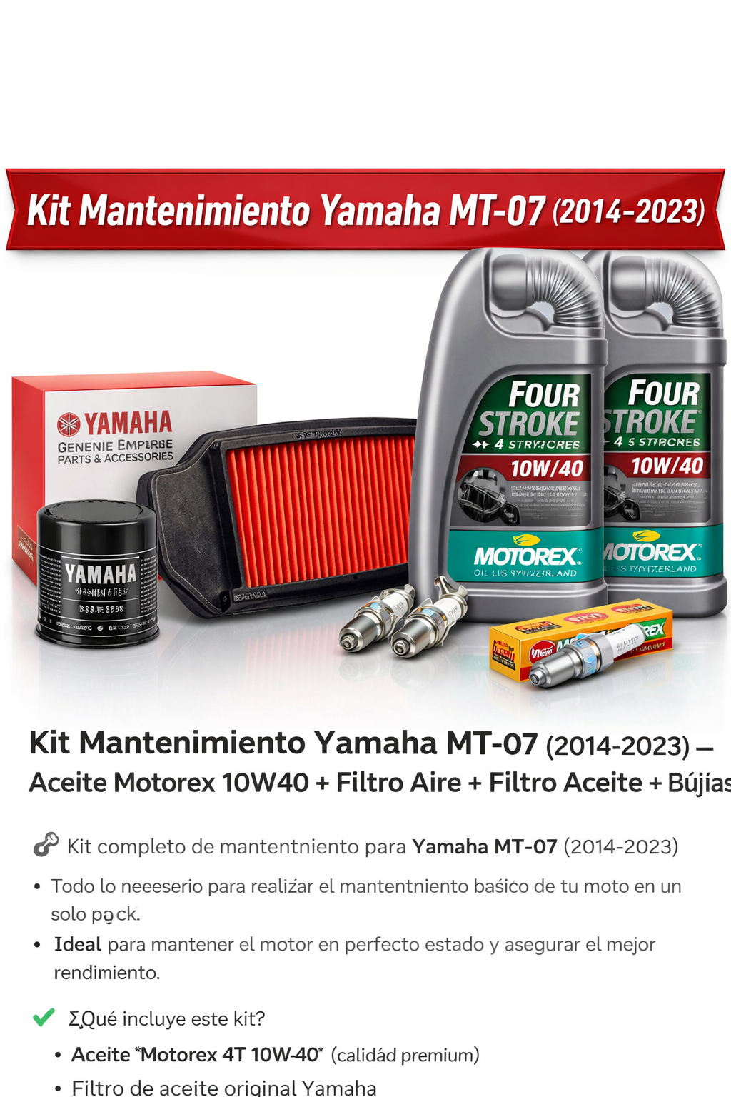Kit Mantenimiento Yamaha MT-07 (2014-2023) – 3L Motorex 10W40 + Filtro Aceite Original + Filtro Aire Original + Bujías NGK